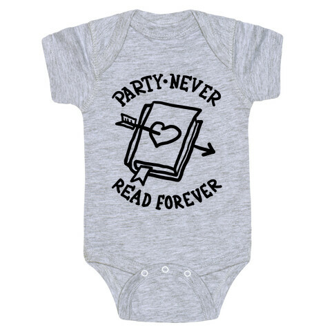 Party Never Read Forever Baby One-Piece