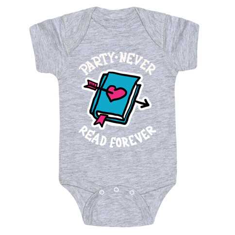 Party Never Read Forever Baby One-Piece