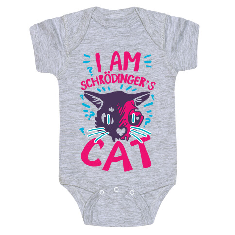 I Am Schrodinger's Cat Baby One-Piece