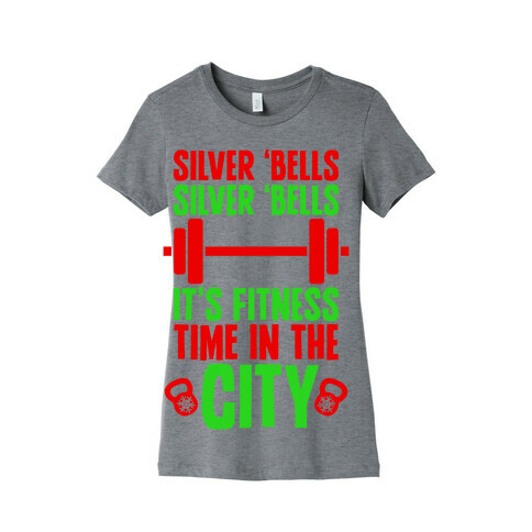 Silver Bells, Silver Bells, It's Fitness Time In The City Womens T-Shirt