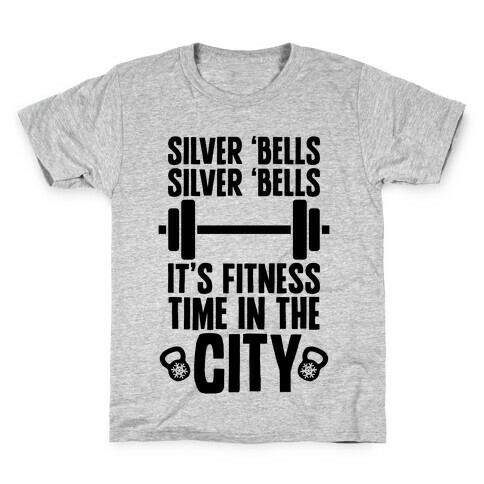 Silver Bells, Silver Bells, It's Fitness Time In The City Kids T-Shirt