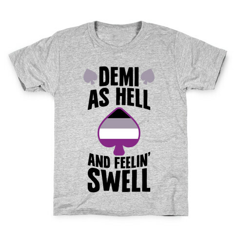 Demi As Hell And Feelin' Swell Kids T-Shirt