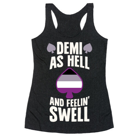 Demi As Hell And Feelin' Swell Racerback Tank Top