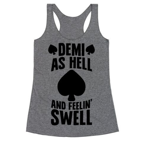 Demi As Hell And Feelin' Swell Racerback Tank Top