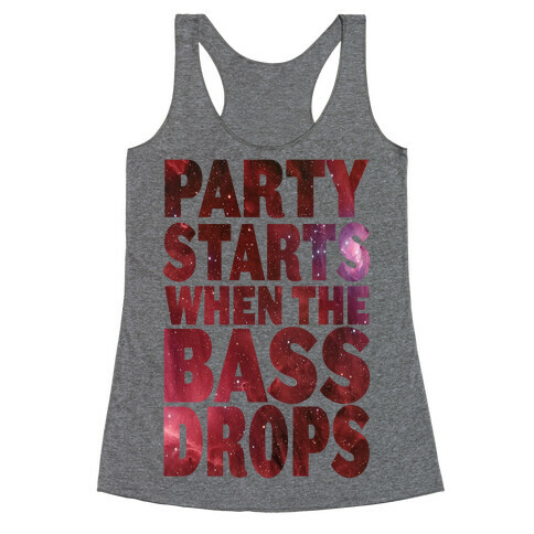 Party Starts When The Bass Drops (tank) Racerback Tank Top