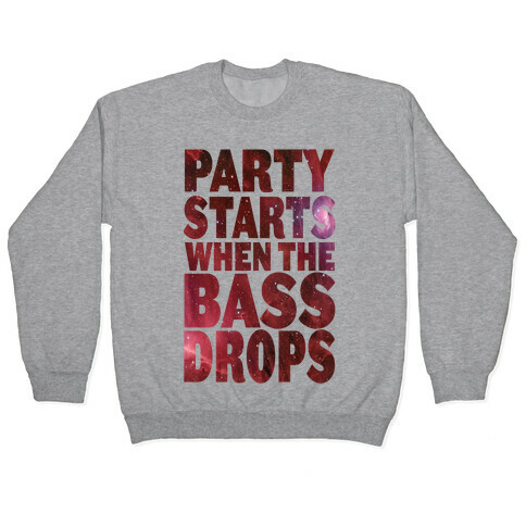 Party Starts When The Bass Drops (tank) Pullover