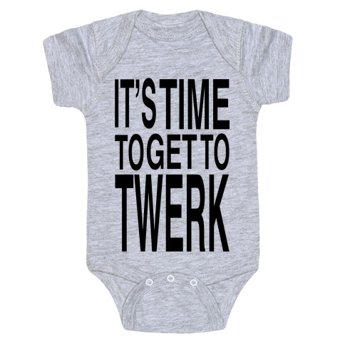 Time To Get to Twerk (black) Baby One-Piece