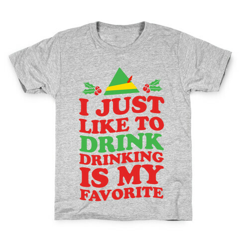 I Just Like to Drink, Drinking's My Favorite Kids T-Shirt