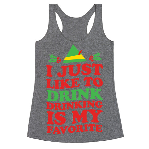 I Just Like to Drink, Drinking's My Favorite Racerback Tank Top
