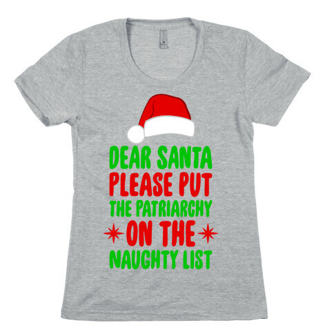 Please Put The Patriarchy On the Naughty List Womens T-Shirt