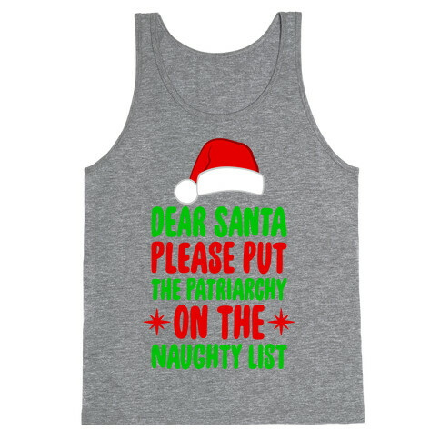 Please Put The Patriarchy On the Naughty List Tank Top