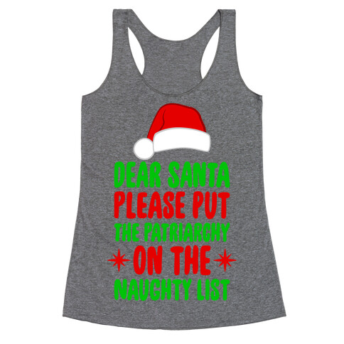 Please Put The Patriarchy On the Naughty List Racerback Tank Top