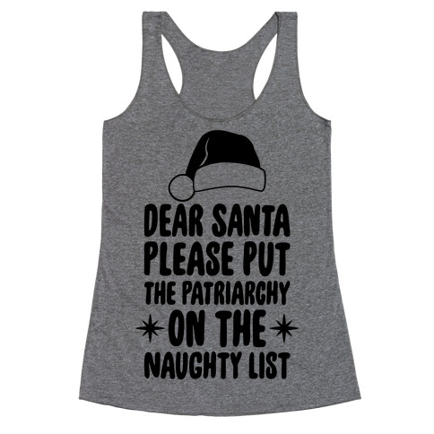 Please Put The Patriarchy On the Naughty List Racerback Tank Top