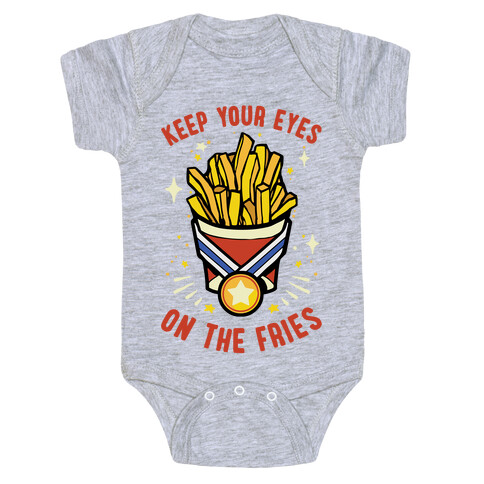 Keep Your Eyes On The Fries Baby One-Piece