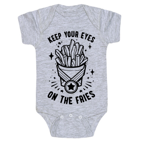 Keep Your Eyes On The Fries Baby One-Piece
