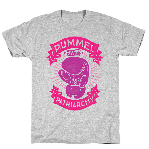 Pummel The Patriarchy T-Shirt