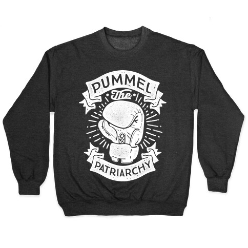 Pummel The Patriarchy Pullover