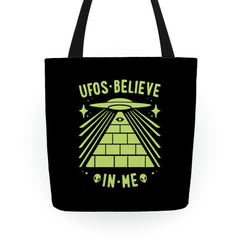 UFOS Believe In Me Tote