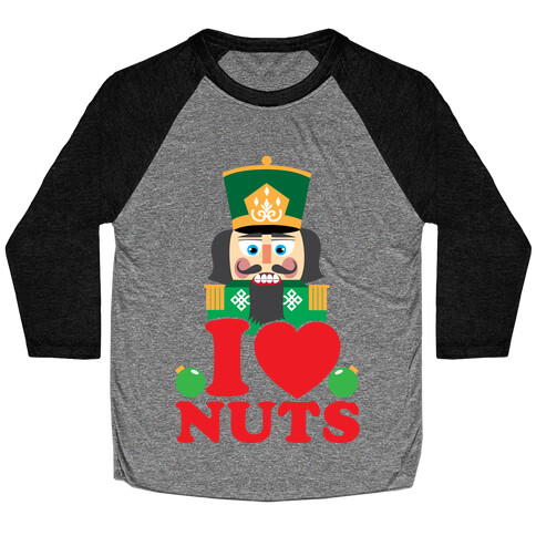 I Heart Nuts -Nutcracker Baseball Tee