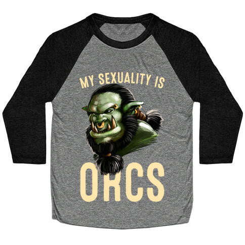 My Sexuality is Orcs Baseball Tee