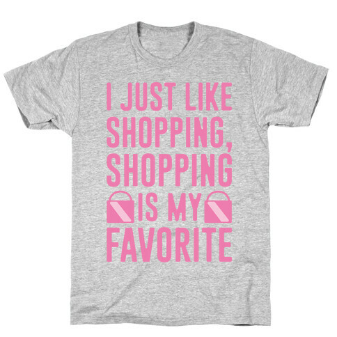 Shopping Is My Favorite T-Shirt