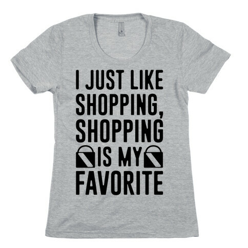 Shopping Is My Favorite Womens T-Shirt