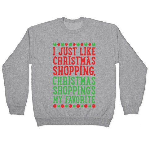 Christmas Shopping's My Favorite Pullover