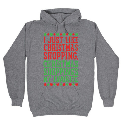Christmas Shopping's My Favorite Hooded Sweatshirt