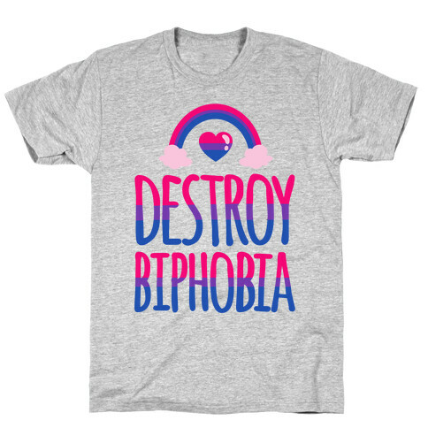 Destroy Biphobia T-Shirt
