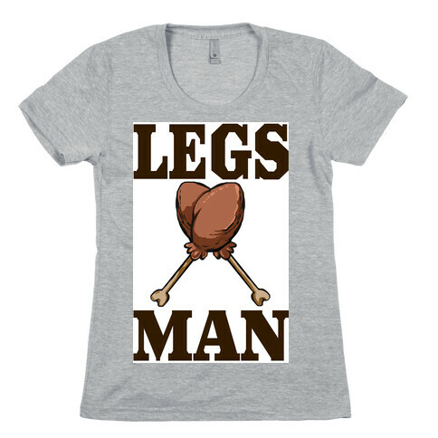 Legs Man Womens T-Shirt