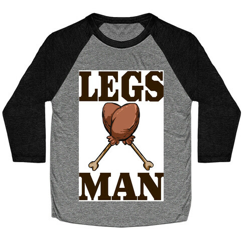 Legs Man Baseball Tee