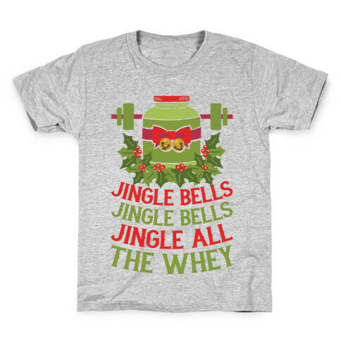 Jingle Bells, Jingle Bells, Jingle All The Whey Kids T-Shirt