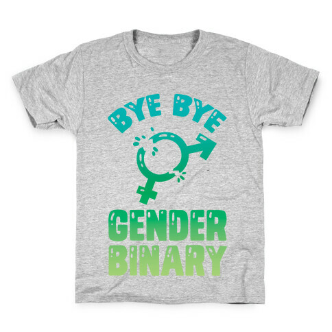 Bye Bye Gender Binary Kids T-Shirt