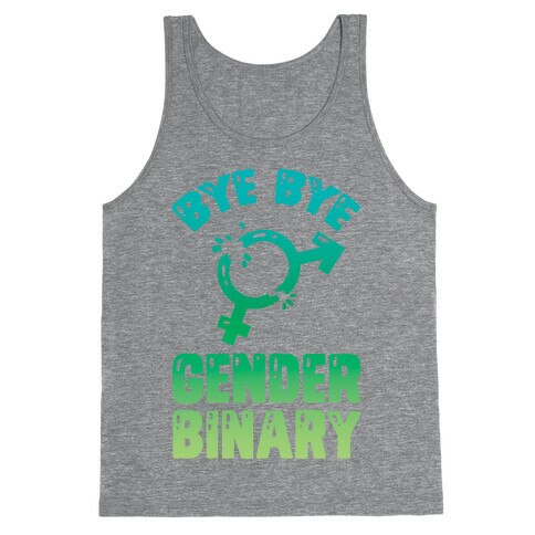 Bye Bye Gender Binary Tank Top