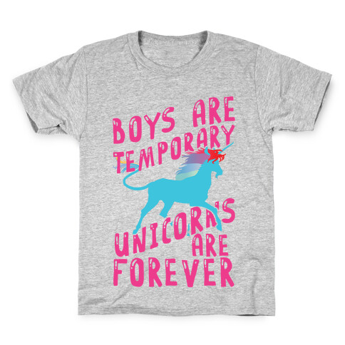 Boys Are Temporary Unicorns Are Forever Kids T-Shirt