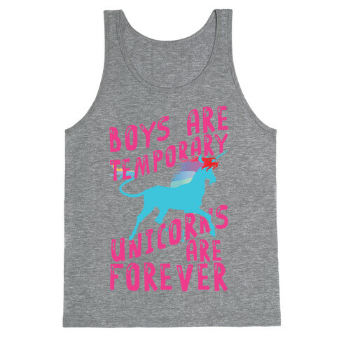 Boys Are Temporary Unicorns Are Forever Tank Top
