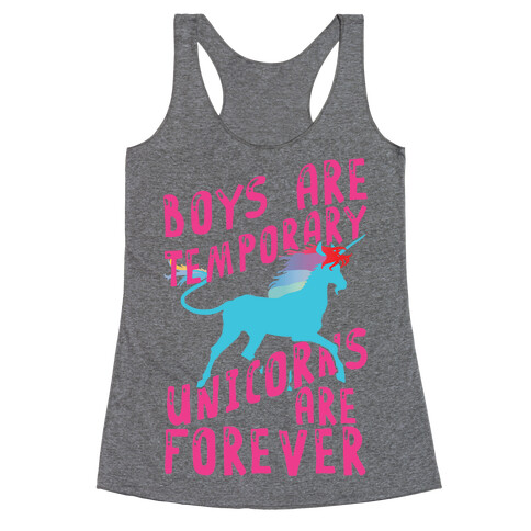 Boys Are Temporary Unicorns Are Forever Racerback Tank Top