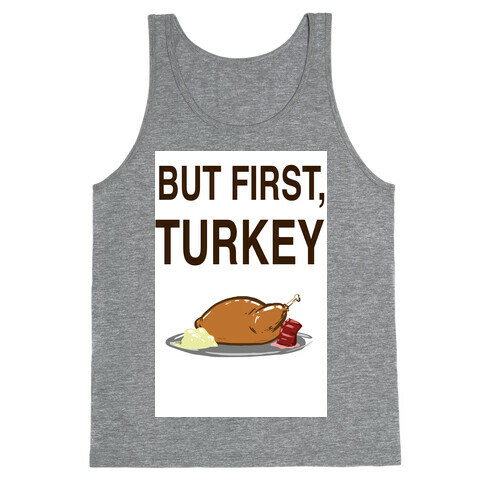 But first, Turkey Tank Top