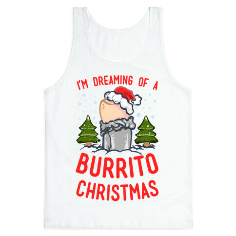 I'm Dreaming of a Burrito Christmas Tank Top