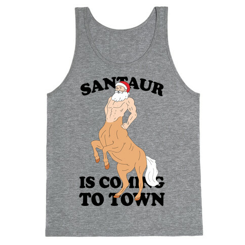 Santaur Is Coming To Town Tank Top
