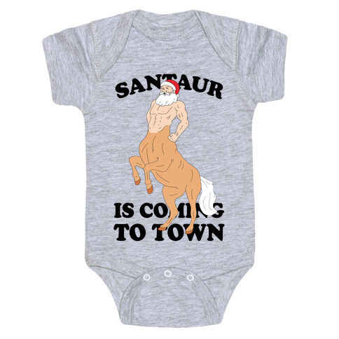 Santaur Is Coming To Town Baby One-Piece
