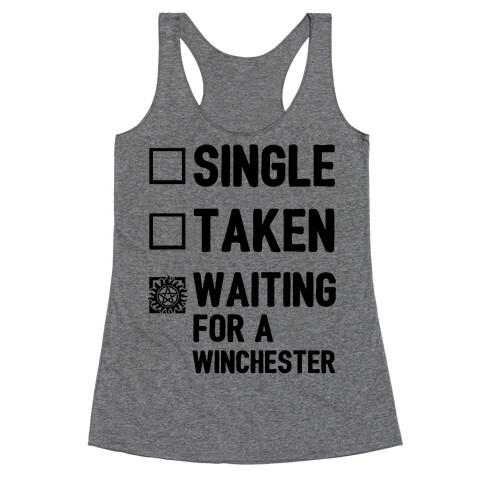 Single Taken Waiting For A Winchester Racerback Tank Top