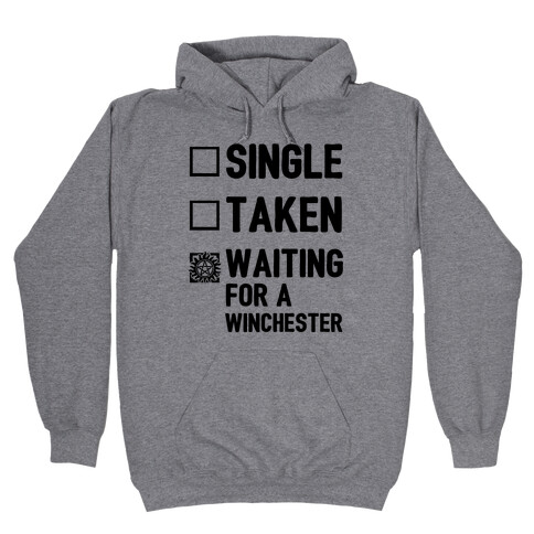 Single Taken Waiting For A Winchester Hooded Sweatshirt