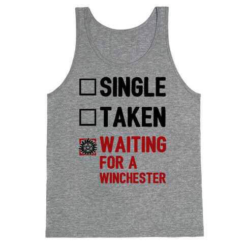 Single Taken Waiting For A Winchester Tank Top