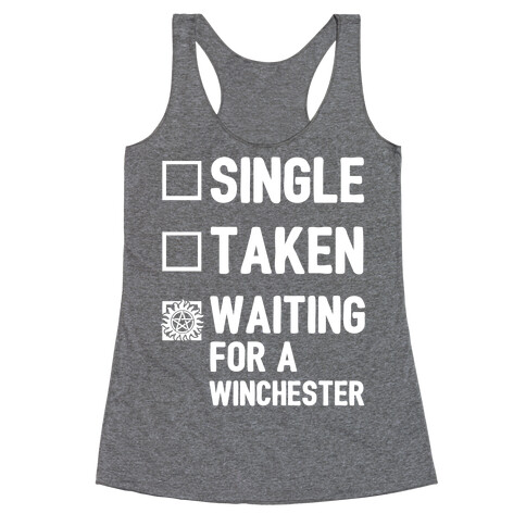 Single Taken Waiting For A Winchester Racerback Tank Top