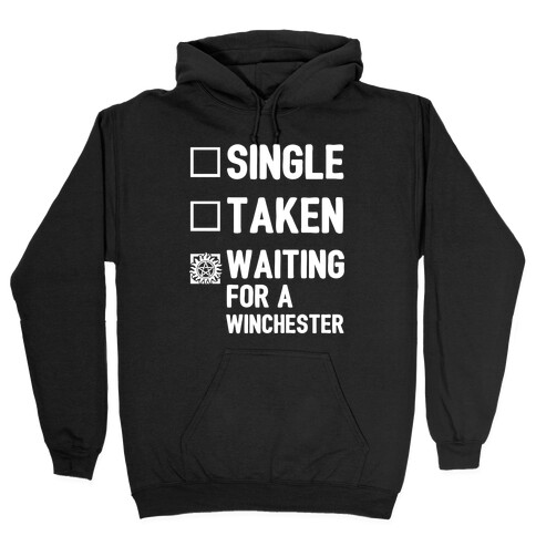 Single Taken Waiting For A Winchester Hooded Sweatshirt