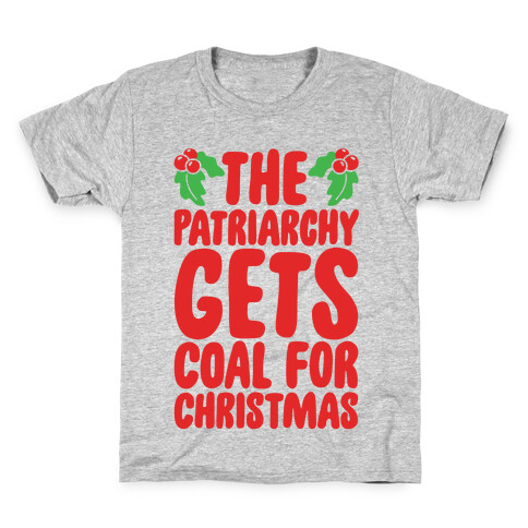 The Patriarchy Gets Coal For Christmas Kids T-Shirt