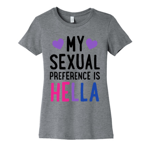 My Sexual Preference Is Hella Womens T-Shirt