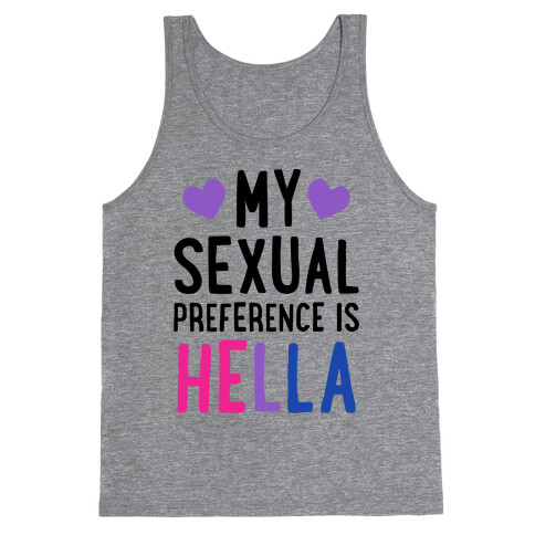 My Sexual Preference Is Hella Tank Top