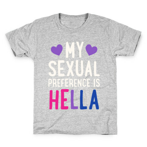 My Sexual Preference Is Hella Kids T-Shirt